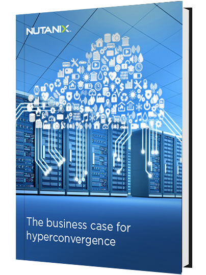 The Business Case for Hyperconvergence