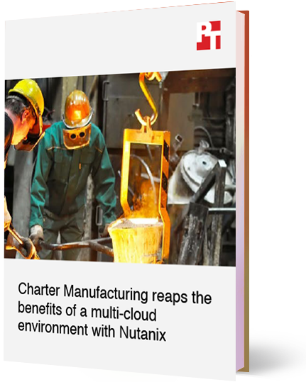 Charter Manufacturing Reaps the Benefits of HCI and Multi-Cloud with Nutanix