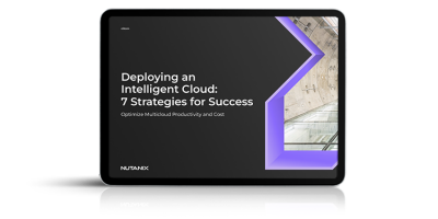 Deploying an Intelligent Cloud: 7 Strategies for Success