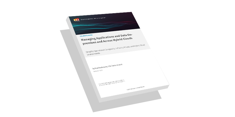 ESG Showcase: Managing Applications and Data On-premises and Across Hybrid Cloud