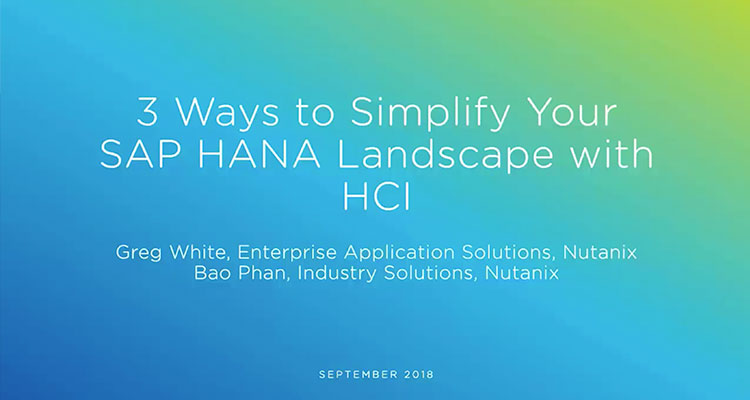 3 Ways to Simplify Your SAP HANA Landscape with HCI Learn how to simplify SAP HANA and Classic deployments to gain predictable performance and availability, effortless scaling, and the agility you need to support business demands.